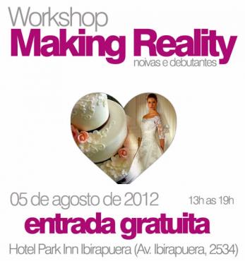 Workshop Making Reality Noivas e debutantes