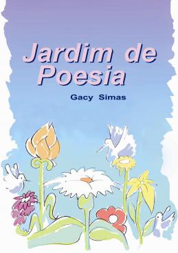 Lançamento do livro "Jardim de Poesia", de Gacy Simas